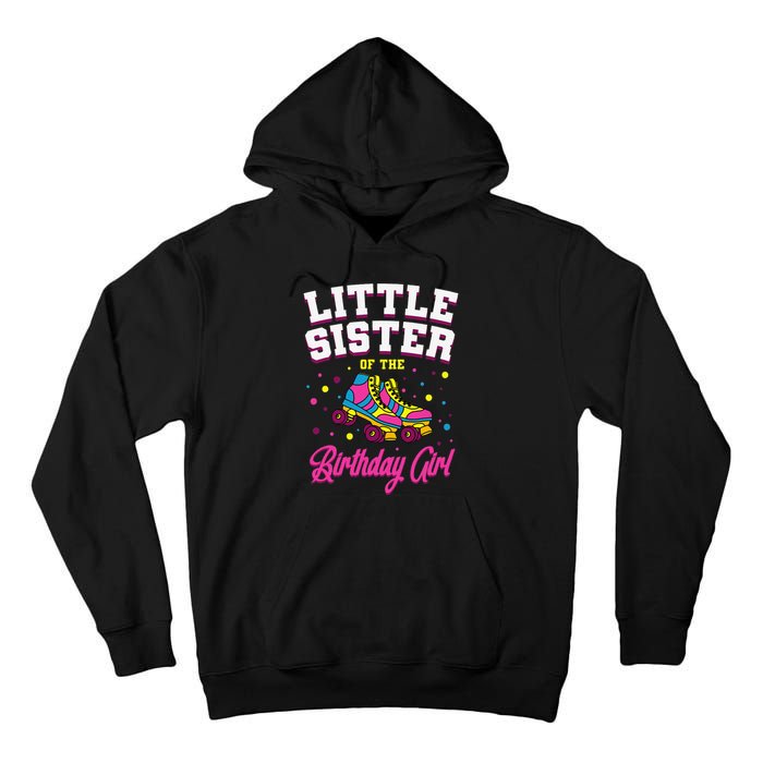 Little Sister of the Birthday Roller Skating Party Tall Hoodie