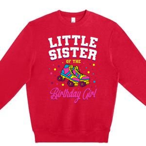 Little Sister of the Birthday Roller Skating Party Premium Crewneck Sweatshirt