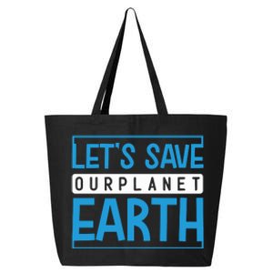 Let's Save Our Planet Earth 25L Jumbo Tote