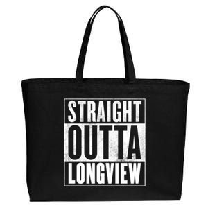 Longview Straight Outta Longview Gift Cotton Canvas Jumbo Tote