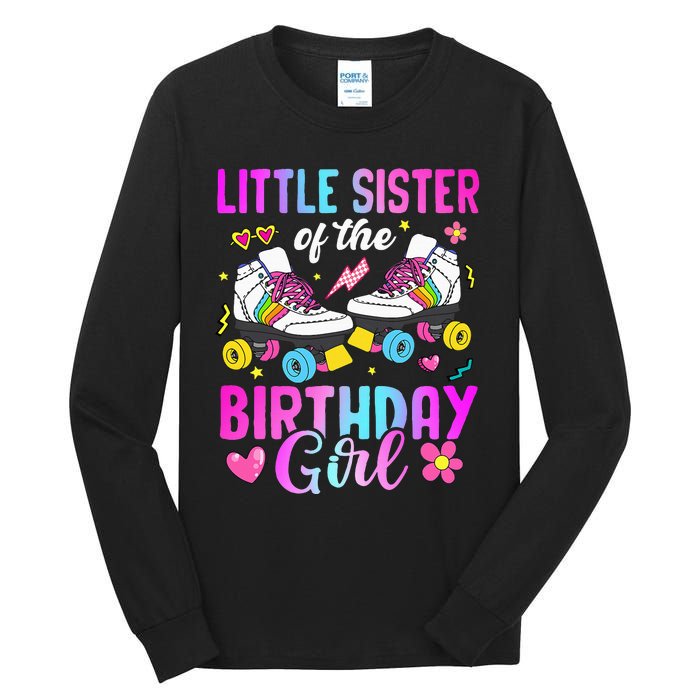 Little Sister Of The Birthday Girl Rolling Skate Bday Family Tall Long Sleeve T-Shirt