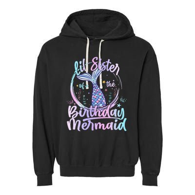 Lil Sister Of The Birthday Mermaid Matching Family Garment-Dyed Fleece Hoodie