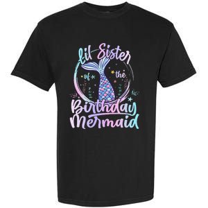 Lil Sister Of The Birthday Mermaid Matching Family Garment-Dyed Heavyweight T-Shirt