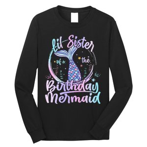 Lil Sister Of The Birthday Mermaid Matching Family Long Sleeve Shirt