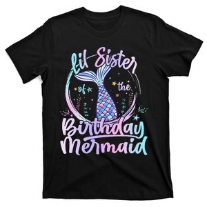 Lil Sister Of The Birthday Mermaid Matching Family T-Shirt