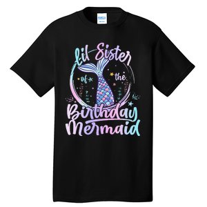 Lil Sister Of The Birthday Mermaid Matching Family Tall T-Shirt