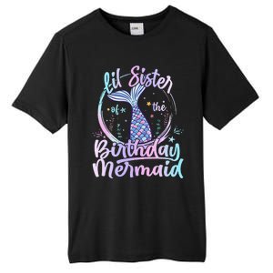 Lil Sister Of The Birthday Mermaid Matching Family Tall Fusion ChromaSoft Performance T-Shirt