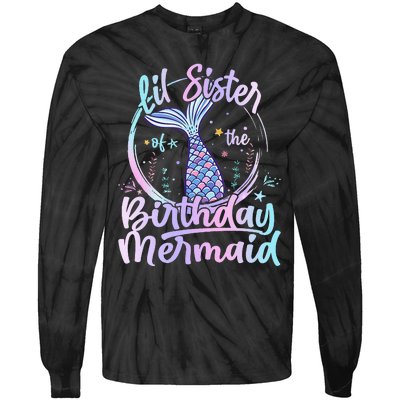 Lil Sister Of The Birthday Mermaid Matching Family Tie-Dye Long Sleeve Shirt