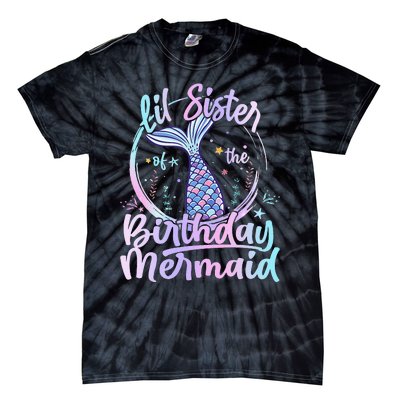 Lil Sister Of The Birthday Mermaid Matching Family Tie-Dye T-Shirt