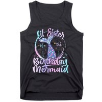 Lil Sister Of The Birthday Mermaid Matching Family Tank Top