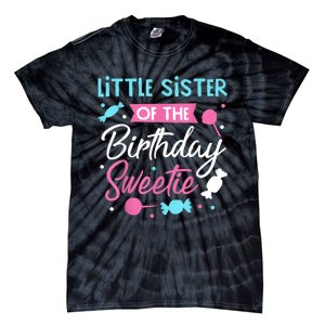 Little Sister Of The Birthday Sweetie Candy Bday Party Sis Tie-Dye T-Shirt