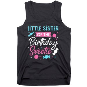 Little Sister Of The Birthday Sweetie Candy Bday Party Sis Tank Top