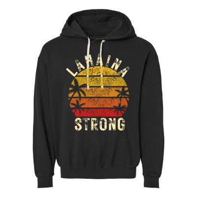 LAHAINA Strong Palm Trees Sunset Lahaina Hawaii Garment-Dyed Fleece Hoodie