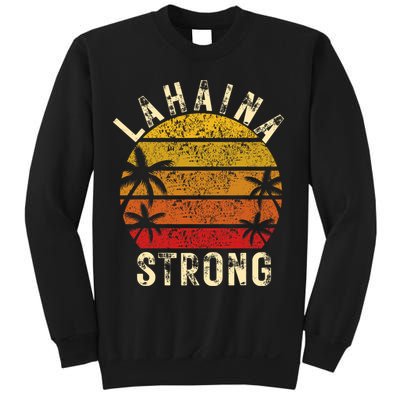 LAHAINA Strong Palm Trees Sunset Lahaina Hawaii Sweatshirt