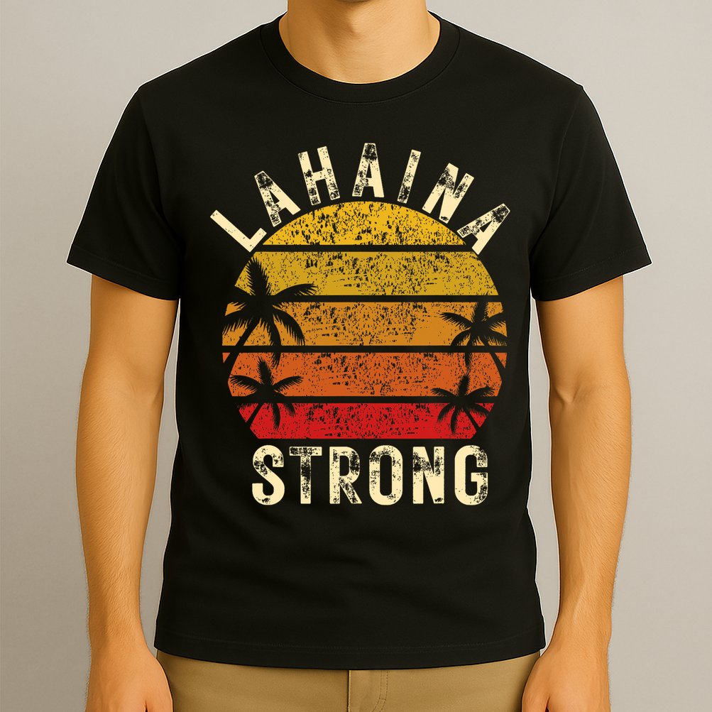 LAHAINA Strong Palm Trees Sunset Lahaina Hawaii T-Shirt