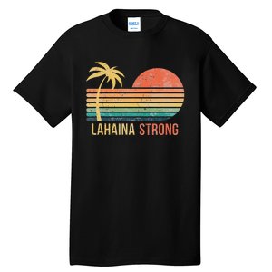 Lahaina Strong Palm Tree And Sunset Tall T-Shirt