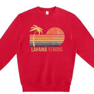 Lahaina Strong Palm Tree And Sunset Premium Crewneck Sweatshirt