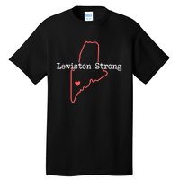 Lewiston Strong  Pray For Maine  Pray For Lewiston Maine Tall T-Shirt