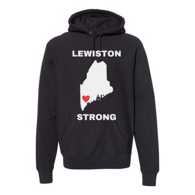 Lewiston Strong Pray For Lewiston Premium Hoodie