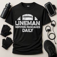 Lineman Serving Pancakes Daily Football Offensive Lineman Cooling Performance Crew T-Shirt