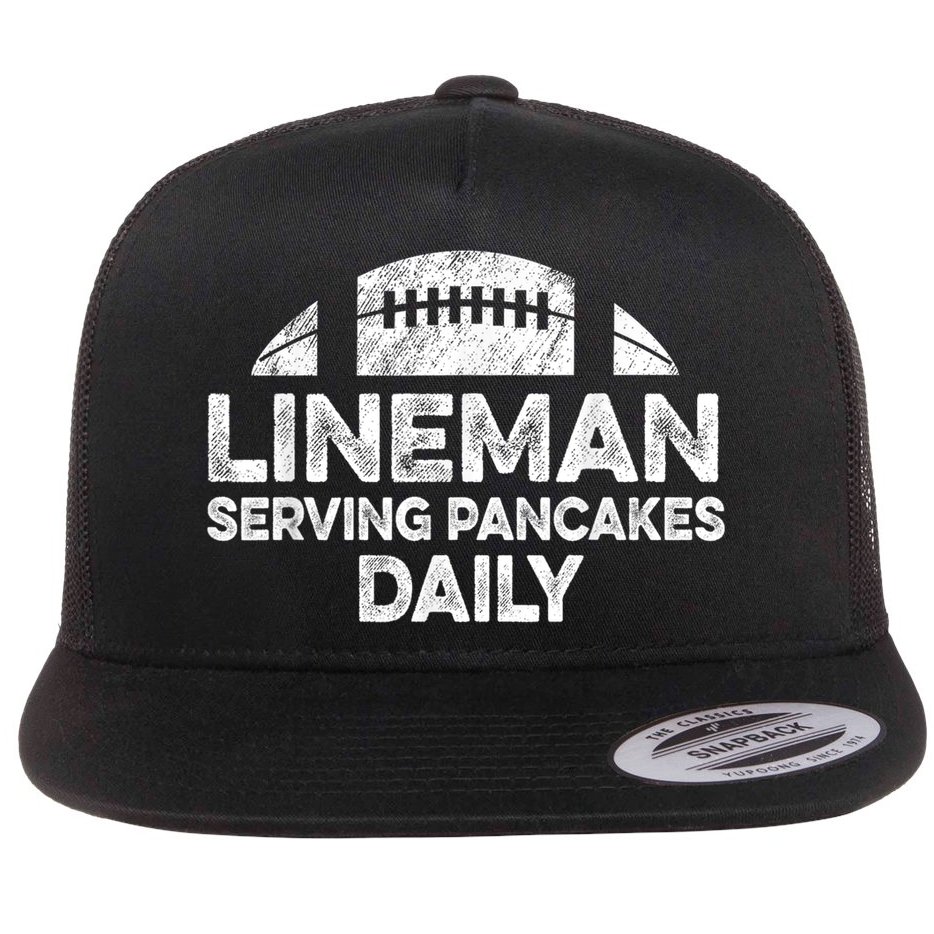 Lineman Serving Pancakes Daily Football Offensive Lineman Flat Bill Trucker Hat