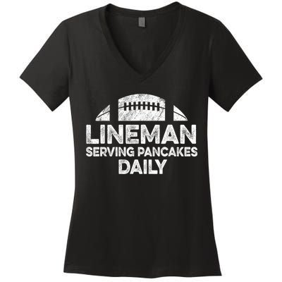 Lineman Serving Pancakes Daily Football Offensive Lineman Women's V-Neck T-Shirt