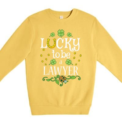 Lawyer St Patrick's Day Lucky To Be A Lawyer Gift Premium Crewneck Sweatshirt