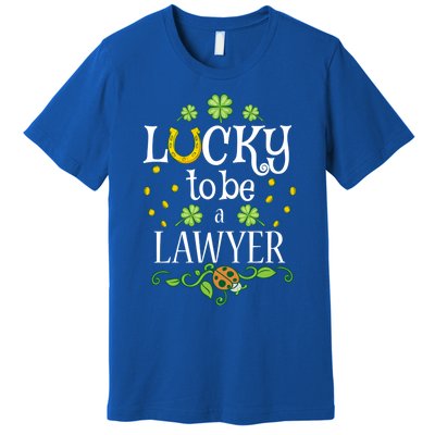 Lawyer St Patrick's Day Lucky To Be A Lawyer Gift Premium T-Shirt