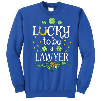 Lawyer St Patrick's Day Lucky To Be A Lawyer Gift Tall Sweatshirt