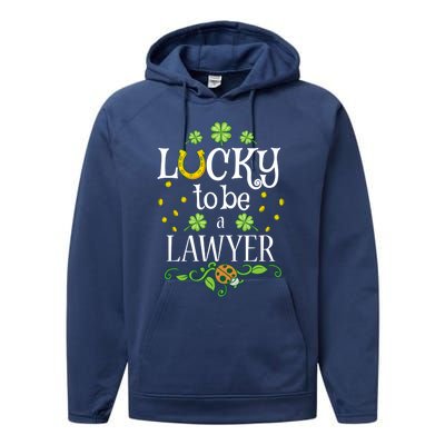 Lawyer St Patrick's Day Lucky To Be A Lawyer Gift Performance Fleece Hoodie