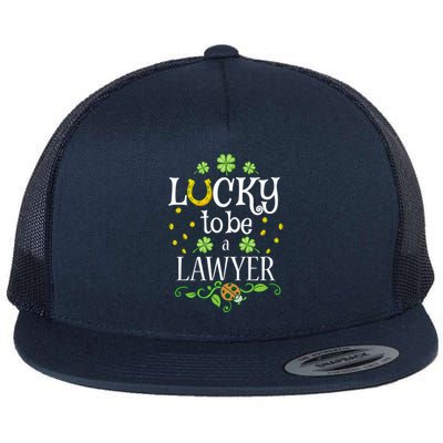 Lawyer St Patrick's Day Lucky To Be A Lawyer Gift Flat Bill Trucker Hat