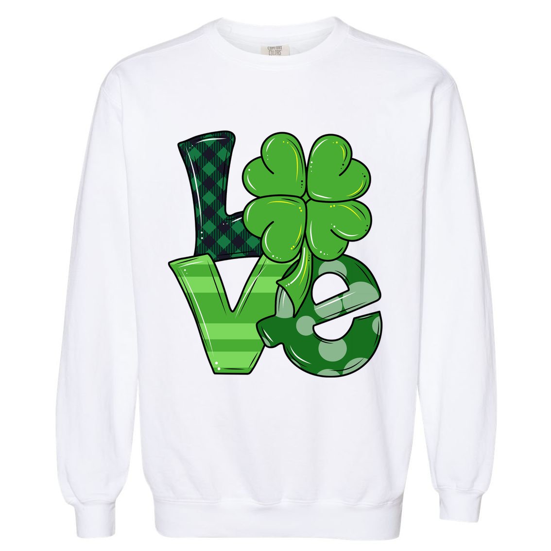 Love St Patricks Day Pattys Irish Clover Garment-Dyed Sweatshirt