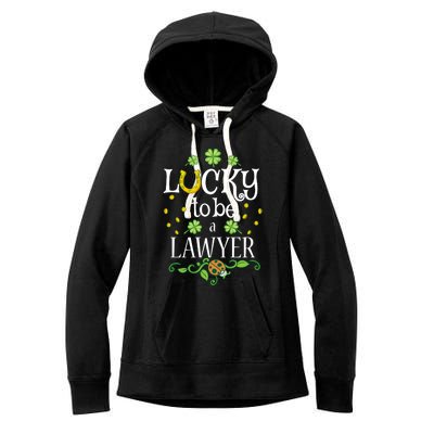 Lawyer St Patrick's Day Lucky To Be A Lawyer Gift Women's Fleece Hoodie