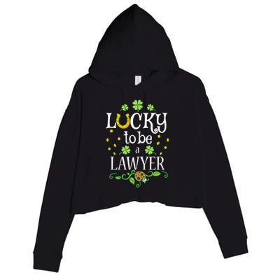 Lawyer St Patrick's Day Lucky To Be A Lawyer Gift Crop Fleece Hoodie