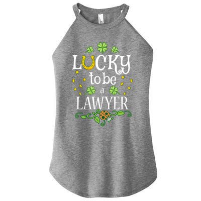 Lawyer St Patrick's Day Lucky To Be A Lawyer Gift Women's Perfect Tri Rocker Tank