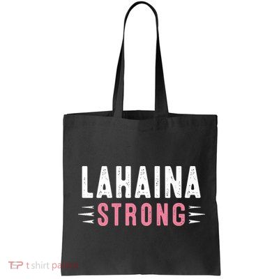 Lahaina Strong Premium Bag