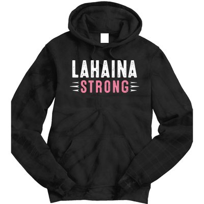 Lahaina Strong Premium Tie Dye Hoodie