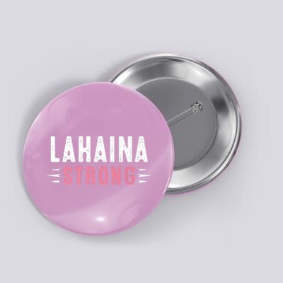 Lahaina Strong Premium Button