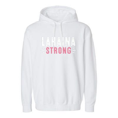 Lahaina Strong Premium Garment-Dyed Fleece Hoodie