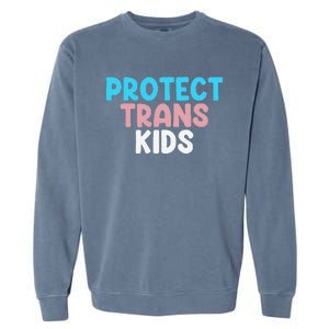 Lgbt Support Protect Transg  Lgbt Pride Garment-Dyed Sweatshirt