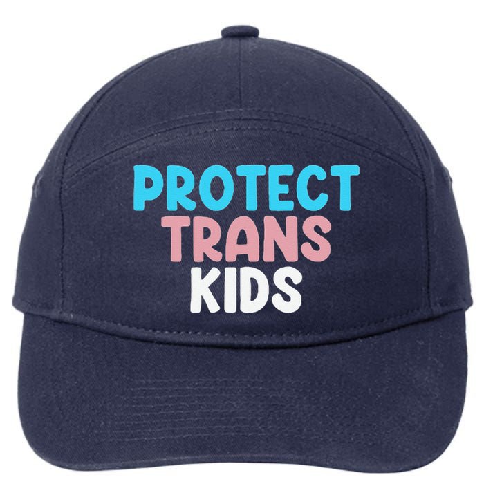 Lgbt Support Protect Transg  Lgbt Pride 7-Panel Snapback Hat