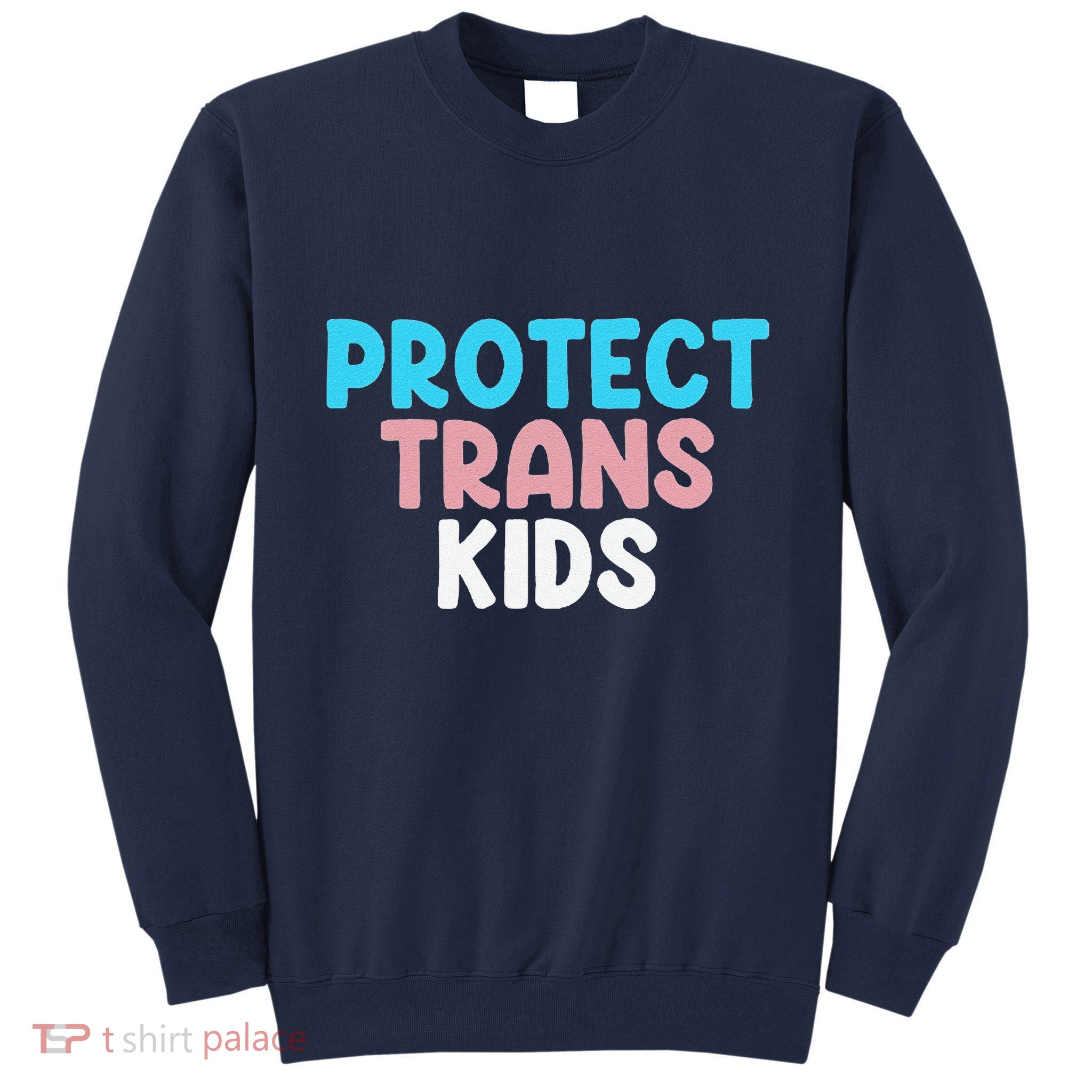 Lgbt Support Protect Transg  Lgbt Pride Tall Sweatshirt