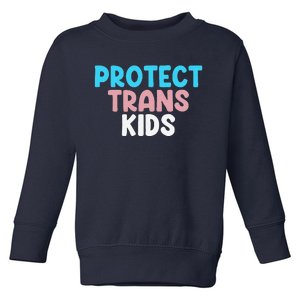 Lgbt Support Protect Transg  Lgbt Pride Toddler Sweatshirt