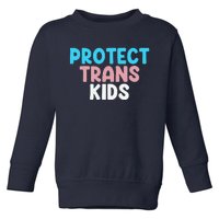 Lgbt Support Protect Transg  Lgbt Pride Toddler Sweatshirt