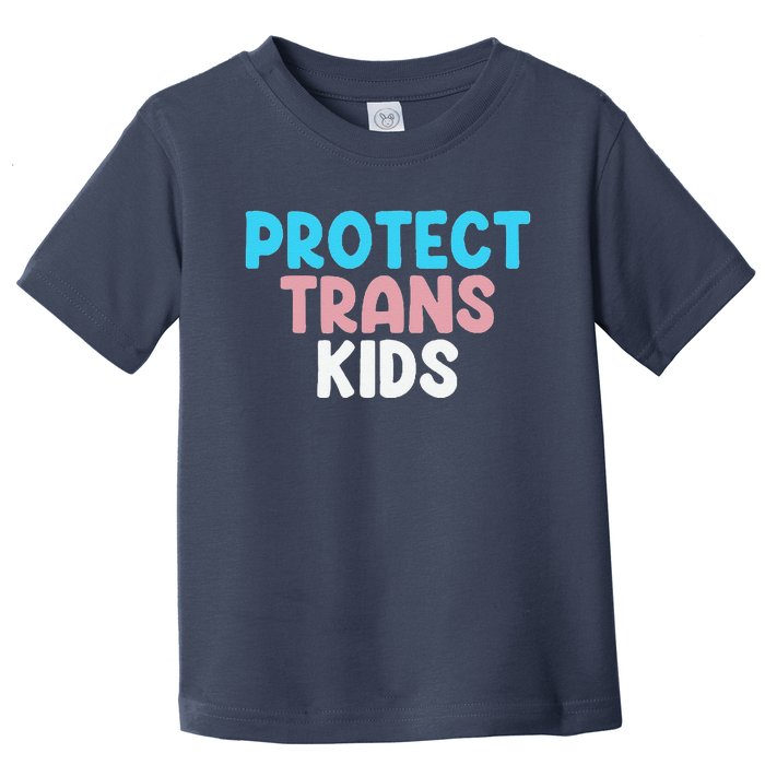 Lgbt Support Protect Transg  Lgbt Pride Toddler T-Shirt