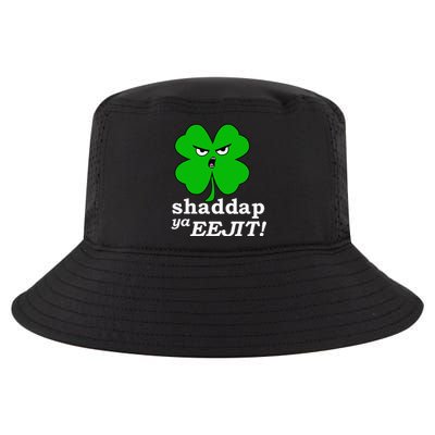 Lucky Saint Patrick's Day Shaddap Ya Eejit Shamrock Cool Comfort Performance Bucket Hat