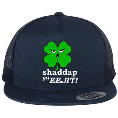 Lucky Saint Patrick's Day Shaddap Ya Eejit Shamrock Flat Bill Trucker Hat