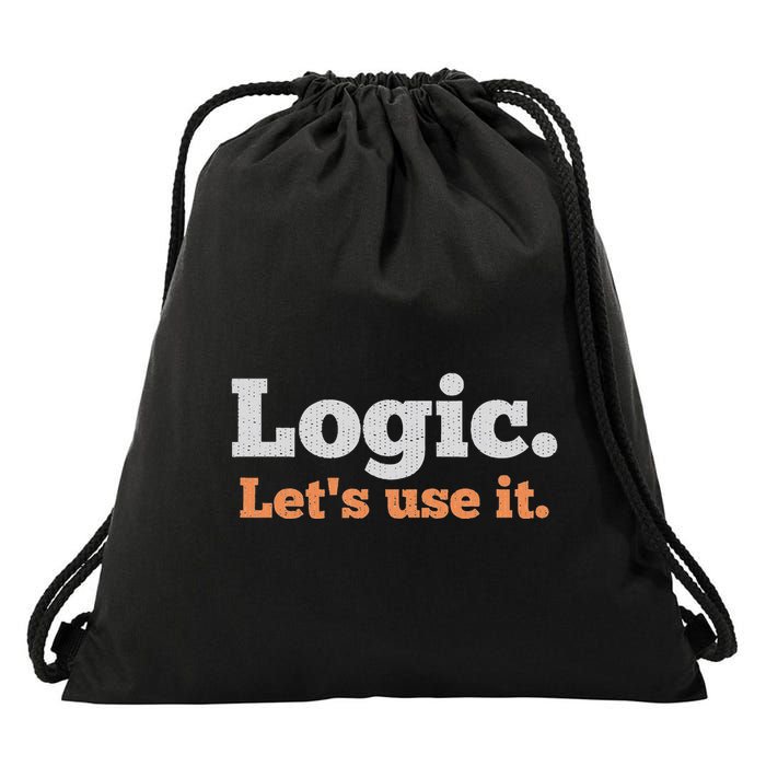 Logic Sarcastic Quote For Voters Mathematicians And Thinkers Drawstring Bag
