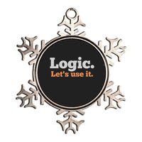 Logic Sarcastic Quote For Voters Mathematicians And Thinkers Metallic Star Ornament