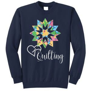 Love Sewing Quilting Hobby Crafter Gift 3Dk Tall Sweatshirt